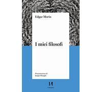 Libri Edgar Morin - I Miei Filosofi