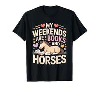 I Miei fine Settimana Sono Libri e Cavalli Carino Pony Maglietta