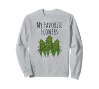 I miei fiori preferiti Cannabis Marijuana Felpa