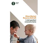 I miei genitori crescono bene