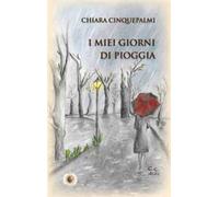 I miei giorni di pioggia. Nuova ediz.
