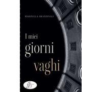 I miei giorni vaghi
