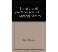 Libri Garry Kasparov - I Miei Grandi Predecessori #05