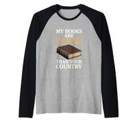 I Miei Libri Sono più Vecchi del Tuo Paese Bibliofilo Divertente Maglia con Maniche Raglan
