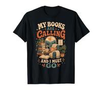 I Miei Libri Stanno chiamando e Devo Andare Lettore Amante dei Libri Maglietta