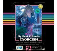 I miei migliori amici esorcismo: un romanzo