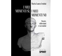 I miei momenti sì, i miei momenti no