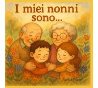I Miei Nonni Sono