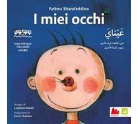 I miei occhi. Ediz. italiana e araba