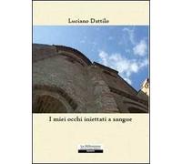 I miei occhi iniettati a sangue