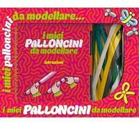 I miei palloncini da modellare. Con 30 palloncini. Con pompetta - Franco Barbara