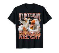 I miei pensieri intrusivi sono gay divertente oca Meme Bootleg Y2K Maglietta