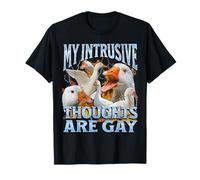 I miei pensieri intrusivi sono gay divertente oca Meme Bootleg Y2K Maglietta