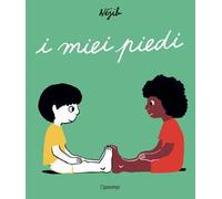 I miei piedi. Ediz. a colori