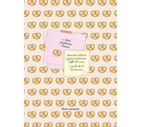 I miei posticini buoni. Ristoranti, trattorie, pizzerie, pasticcerie, caffè del cuore e quelli che lo diventeranno