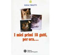 I miei primi 18 gatti, per ora...
