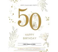i MIEI PRIMI 50 ANNI: LIBRO DEGLI OSPITI CON FOTO