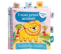 I miei primi animali. Ediz. a colori
