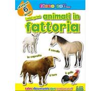 I miei primi animali in fattoria. Ediz. illustrata
