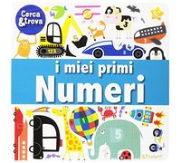 I miei primi numeri. Cerca e trova. Ediz. a colori