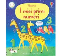 I miei primi numeri. Ediz. a colori