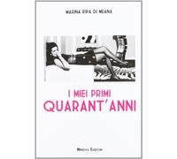 I miei primi quarant'anni