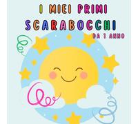 I Miei Primi Scarabocchi: Libro da Colorare e Scarabocchiare