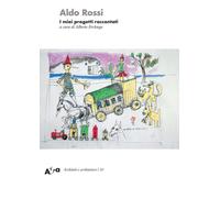 I miei progetti raccontati - Rossi Aldo