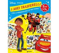 I miei trasferelli. Disney Pixar. Crea e personalizza le tue storie. Ediz. a colori