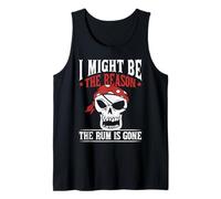 I Might Be The Reason The Rum Is Gone Canotta