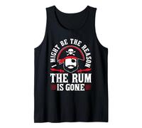 I Might Be The Reason The Rum Is Gone Canotta