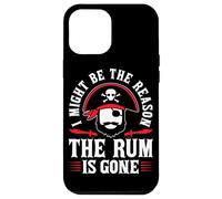 I Might Be The Reason The Rum Is Gone Custodia per iPhone 12 Pro Max