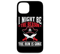 I Might Be The Reason The Rum Is Gone Custodia per iPhone 13