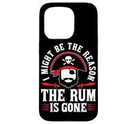I Might Be The Reason The Rum Is Gone Custodia per iPhone 15 Pro