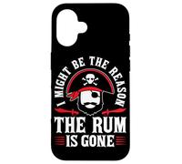 I Might Be The Reason The Rum Is Gone Custodia per iPhone 16