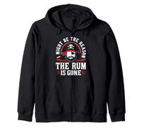 I Might Be The Reason The Rum Is Gone Felpa con Cappuccio