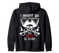 I Might Be The Reason The Rum is Gone Men Pirate Drinking Felpa con Cappuccio
