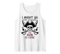 I Might Be The Reason The Rum is Gone Pirate Drinking Funny Canotta