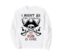 I Might Be The Reason The Rum is Gone Pirate Drinking Funny Felpa