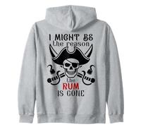 I Might Be The Reason The Rum is Gone Pirate Drinking Funny Felpa con Cappuccio