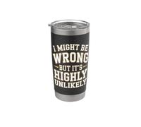 I Might Be Wrong But It's Highly Unlikely Sapientone Bicchiere termico in acciaio inox doppia parete