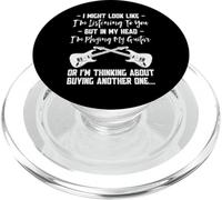 I Might Look Like I’m Listening - Funny Guitar Player Quote PopSockets PopGrip per MagSafe