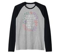 I Might Not Say It But My Best Friend Will |- Maglia con Maniche Raglan