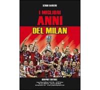Libri Sergio Barbero - I Migliori Anni Del Milan