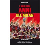 I migliori anni del Milan - Barbero Sergio