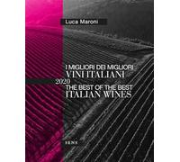 I migliori dei migliori vini italiani 2020. Ediz. italiana e inglese