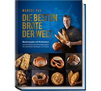 I migliori pani del mondo: libro di panificazione con ricette originali e...