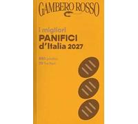 I migliori panifici d'Italia 2027