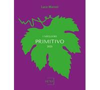 I migliori Primitivo 2025