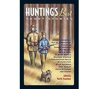 I migliori racconti brevi di caccia - NUOVO Paul D. Staudoh 2002